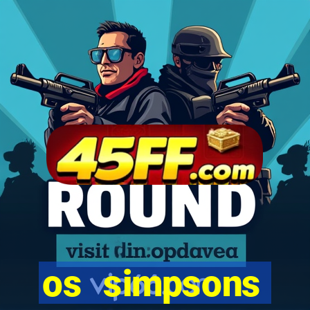 os simpsons assistir online dublado